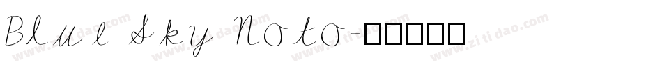 Blue Sky Noto字体转换